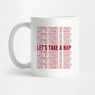 Let's Take a Nap Mug